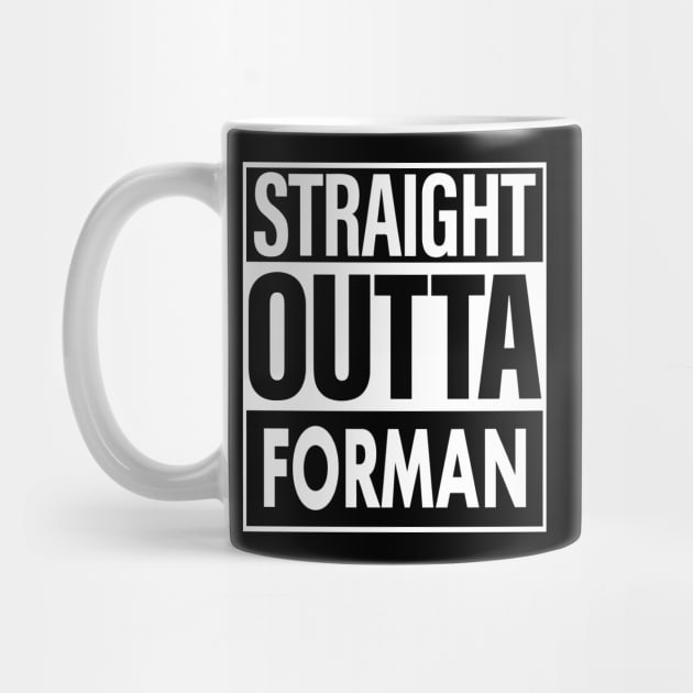 Forman Name Straight Outta Forman by ThanhNga